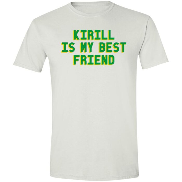 Kirill Is My Best Friend Softstyle T-Shirt