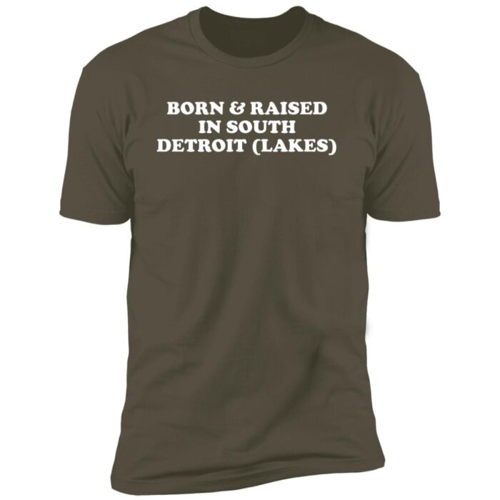 Born & Raised in South Detroit Lakes Minnesota Premium Short Sleeve Tee - Image 2