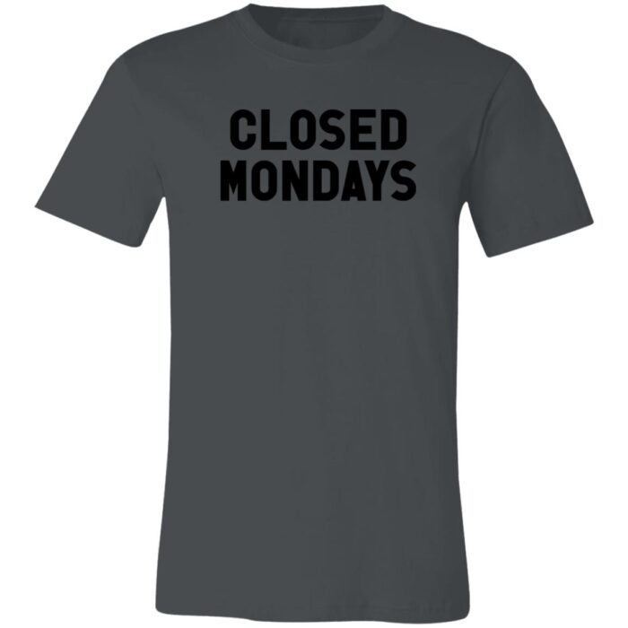 Closed Mondays Unisex Jersey Short-Sleeve T-Shirt - Image 3