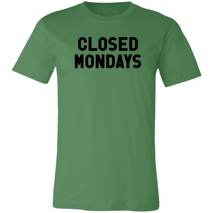 Closed Mondays Unisex Jersey Short-Sleeve T-Shirt - Image 5